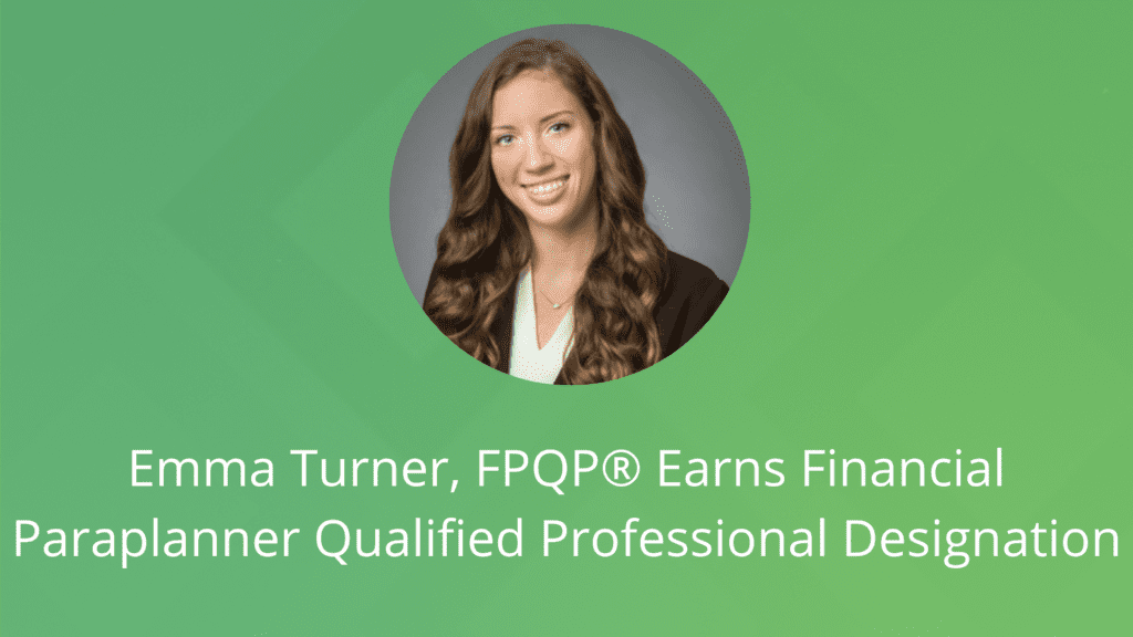 Emma Turner, FPQP® Earns Financial Paraplanner Qualified Professional Designation- Financial Symmetry, Inc.