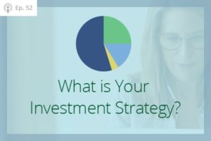 What is Your Investment Strategy