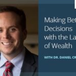 Better Decisions Laws of Wealth